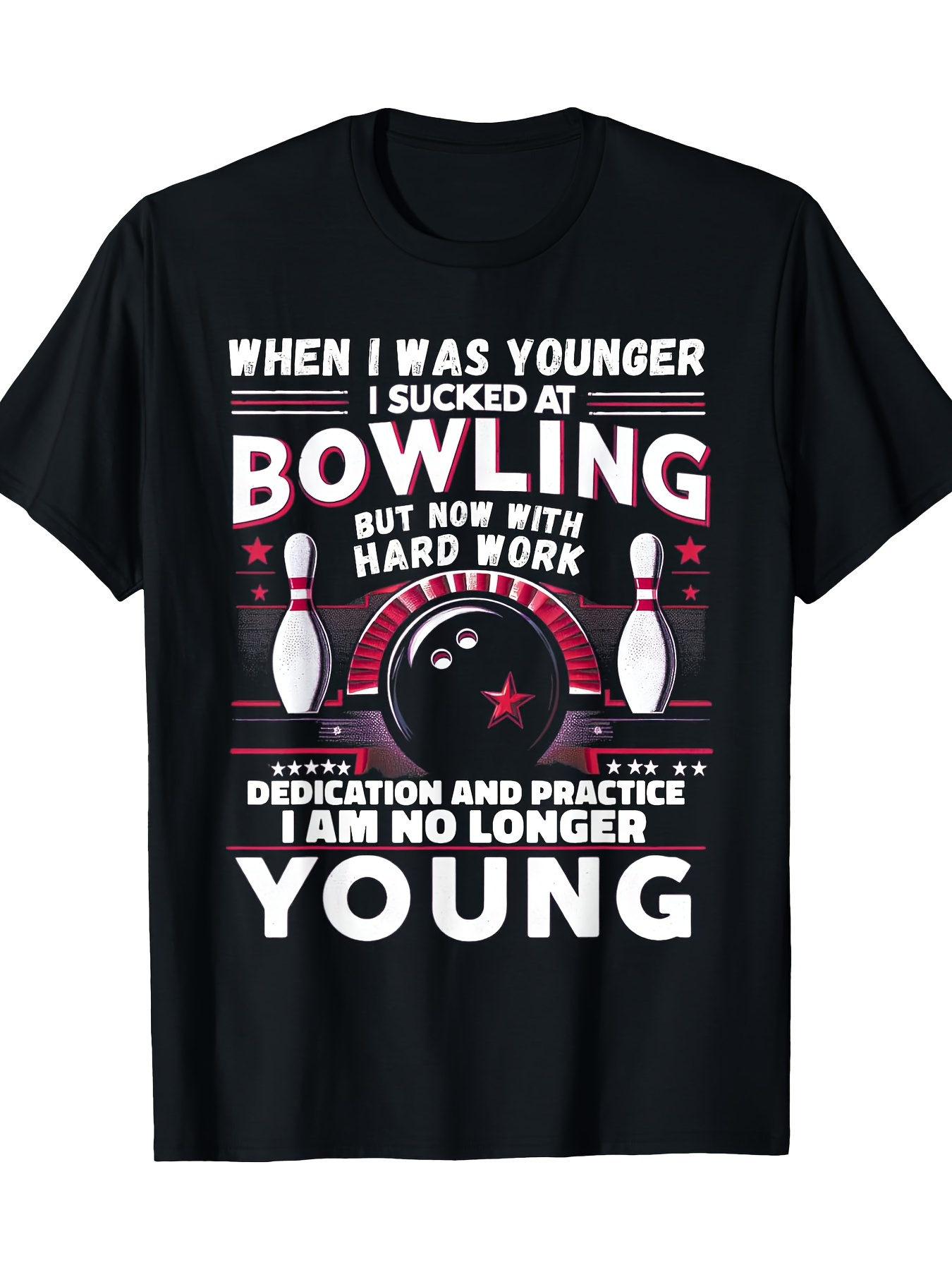 Men's Graphic T-Shirt Hard Work Dedication And Practice Bowling Ball With Pins
