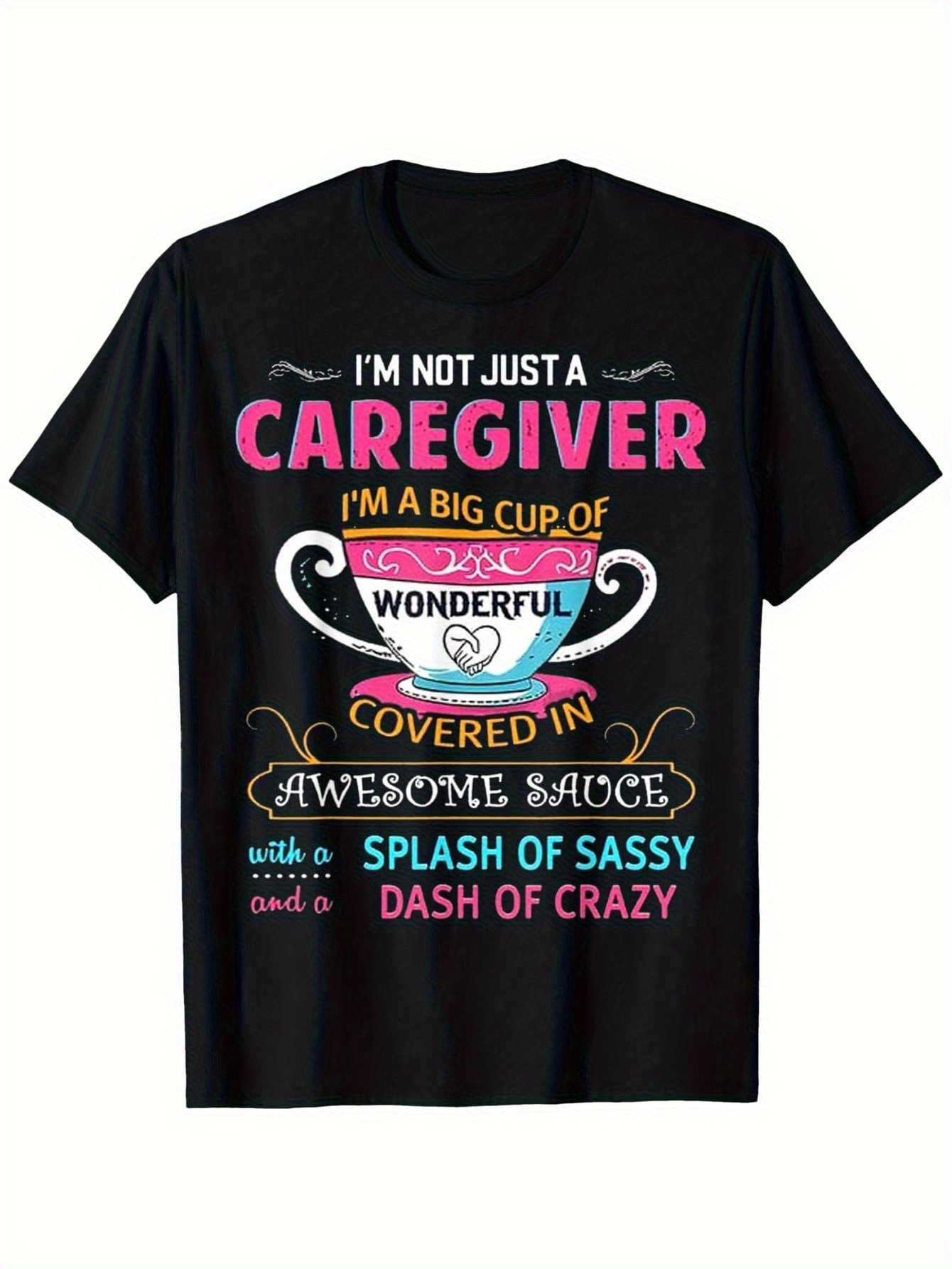 Men's Graphic T-Shirt Not Just A Caregiver With Colorful Lettering And Coffee Cup Illustration