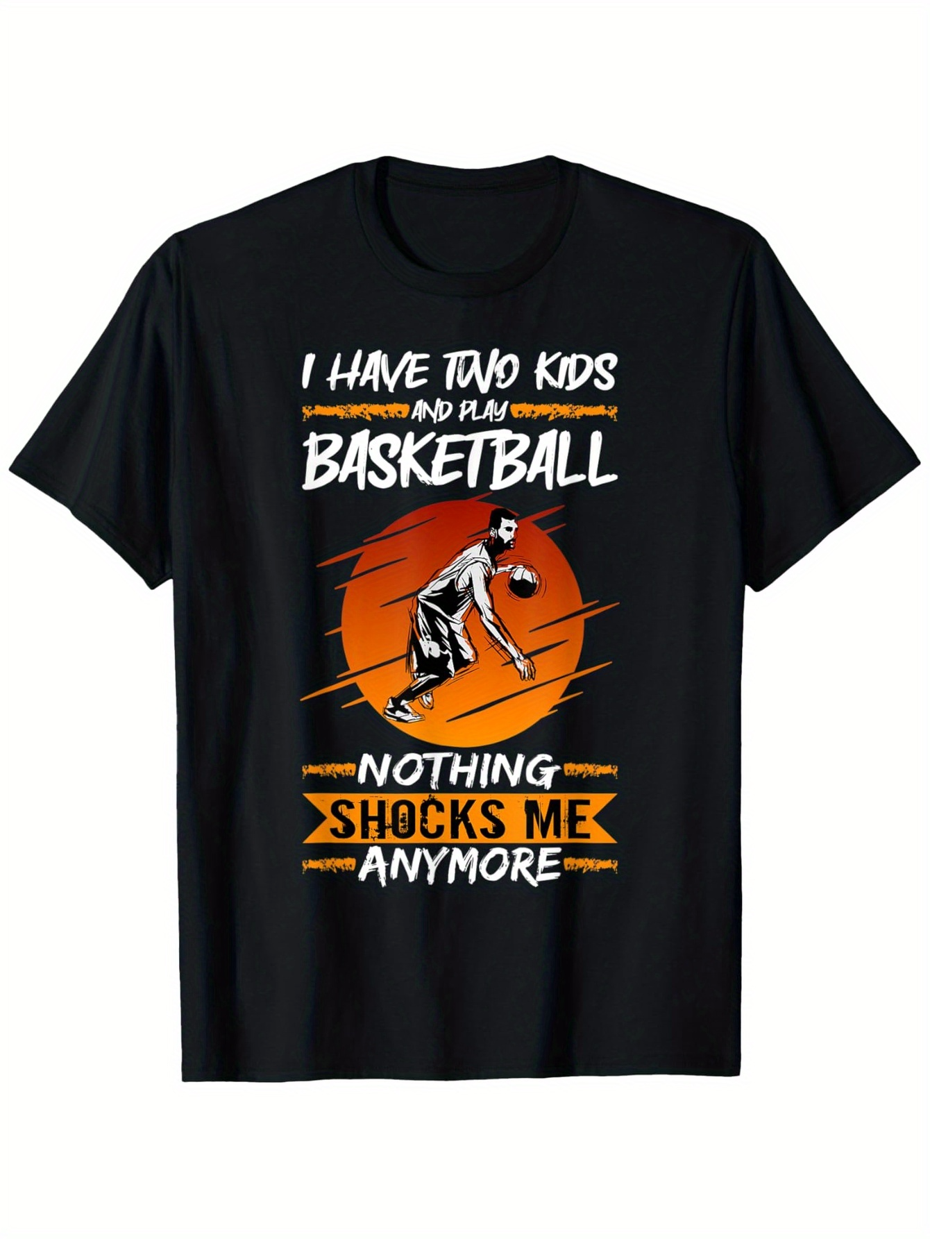 Men's Graphic T-Shirt I Have Two Kids Bold Text With Orange Basketball And Athletic Player Graphic T Shirt
