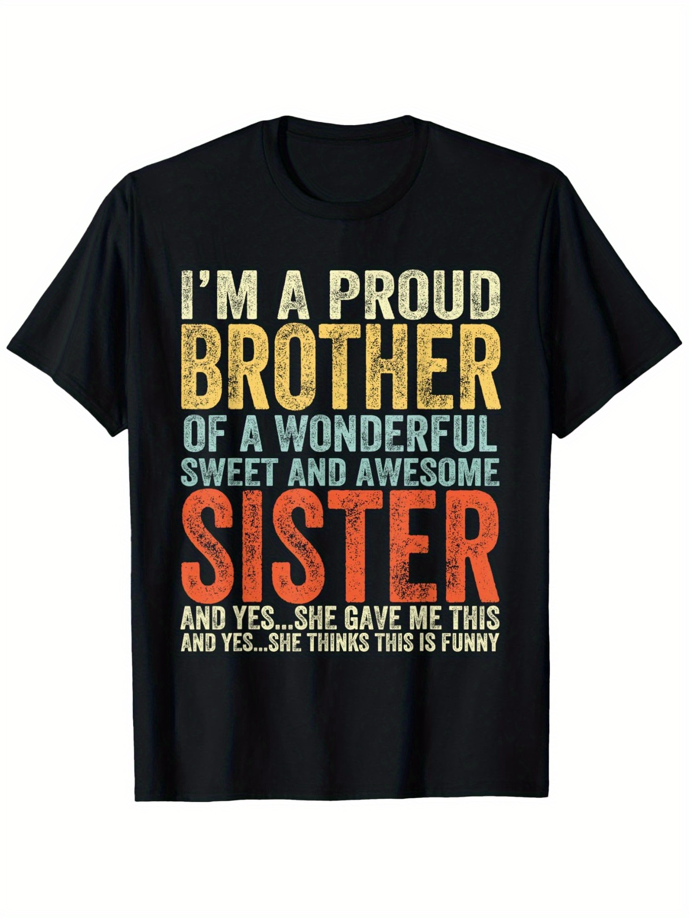 Men's Graphic T-Shirt Proud Brother With Wonderful Textured Graphic Design Sister