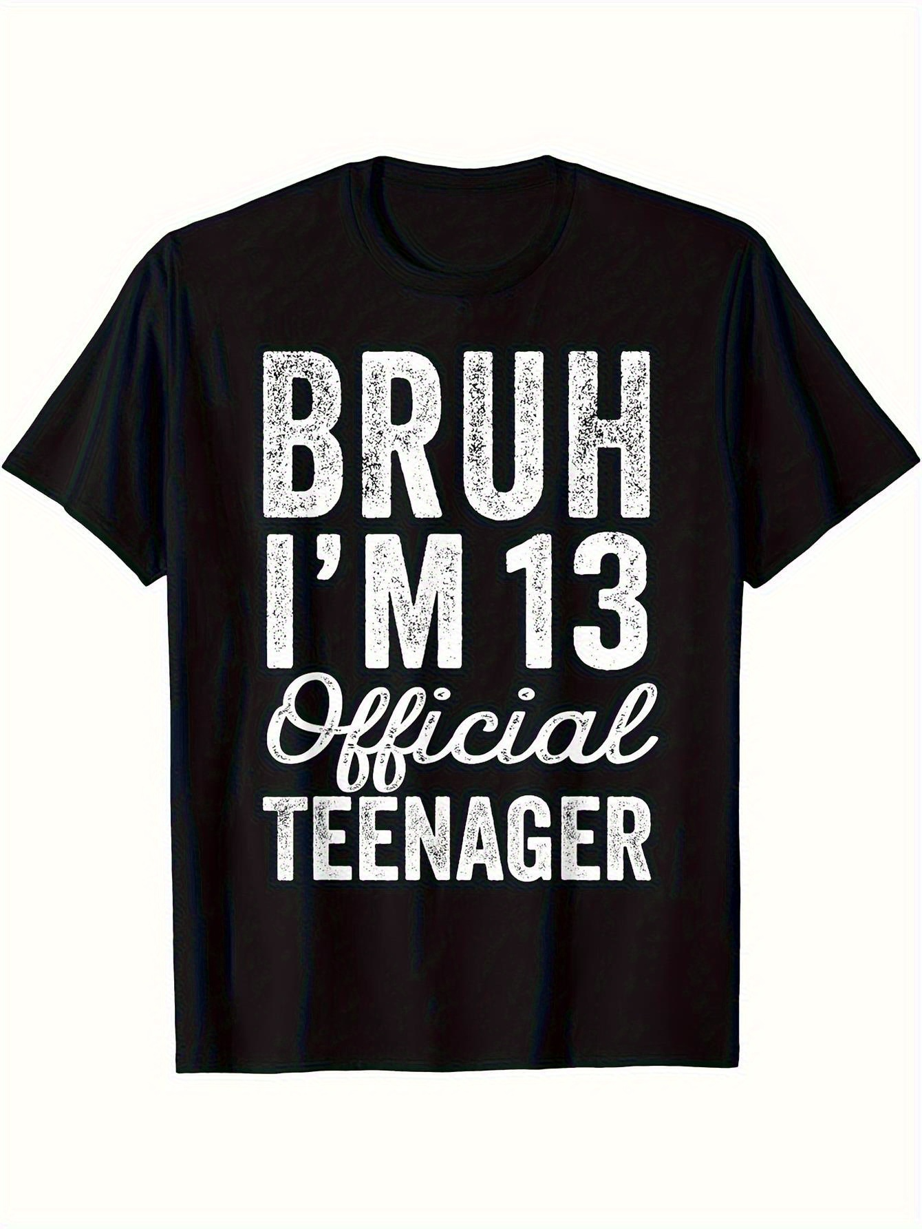 Men's Graphic T-Shirt Bruh Im Thirteen Official Teenager Urban Black Cotton T Shirt