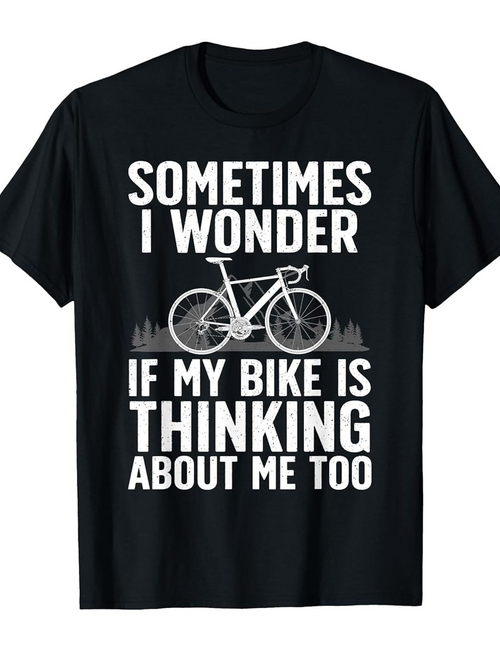 Men's Graphic T-Shirt Sometimes I Wonder With A Simple Road Bicycle Design On Black T Shirt