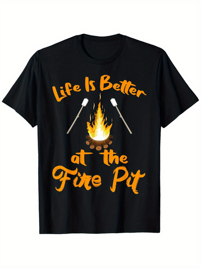 Men's Graphic T-Shirt Life Is Better At The Fire Pit Roasting Marshmallows Burning Flame Night Gathering Fire Pit