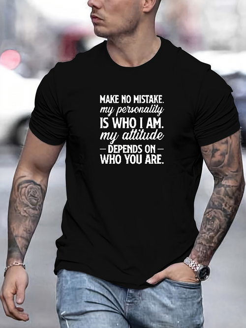 Men's Graphic T-Shirt Make No Mistake Personality Written Above Attitude In Bold Font