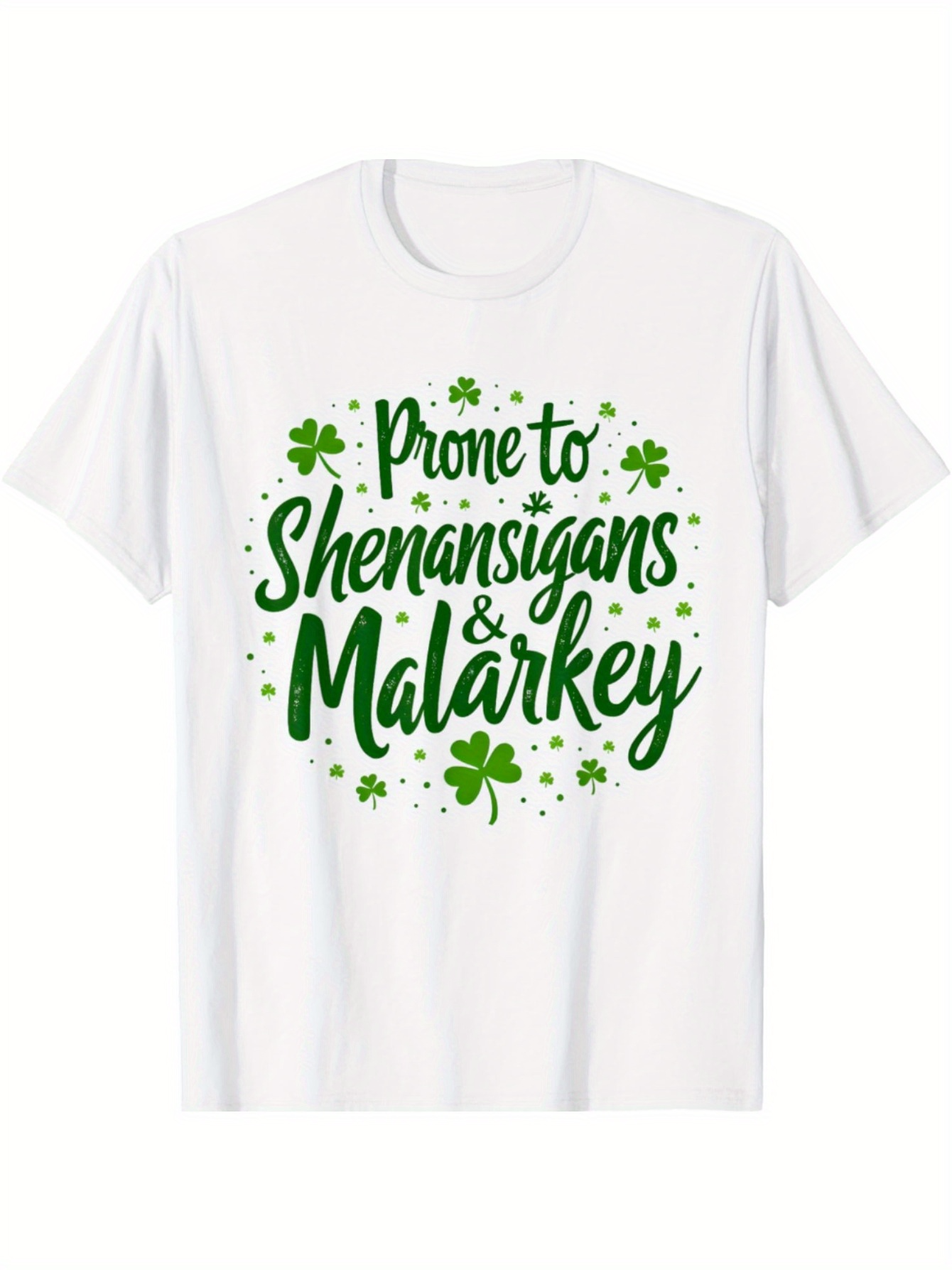 Men's Graphic T-Shirt Prone To Shenanigans And Malarkey Surrounded By Green Shamrocks And Playful Dots Clover