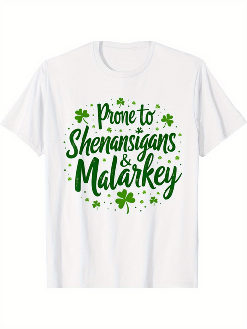Men's Graphic T-Shirt Prone To Shenanigans And Malarkey Surrounded By Green Shamrocks And Playful Dots Clover