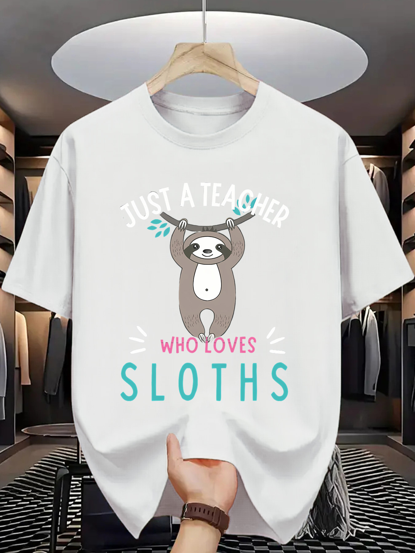 Men's Graphic T-Shirt Just A Teacher Who Loves Adorable Sloth Relaxing Among Leaves Sloth