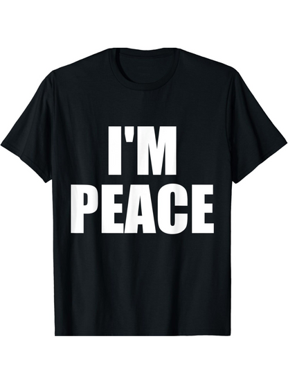 Men's Graphic T-Shirt Im Peace Bold White Lettering On Solid Black Shirt