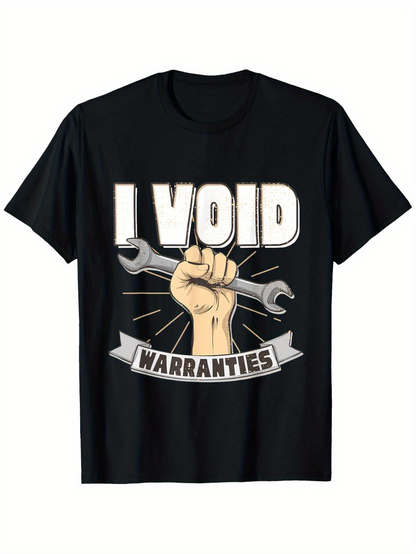 Men's Graphic T-Shirt I Void Warranties Powerful Hand Holding The Heavy Wrench