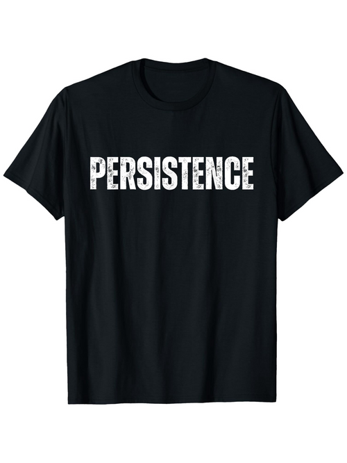 Men's Graphic T-Shirt Persistence Bold Lettering With Distressed Texture Central Text Shirt