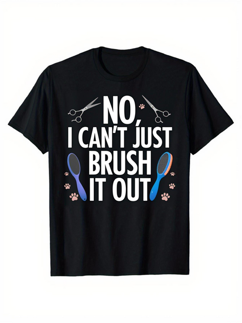 Men's Graphic T-Shirt No I Cant Just Brush It Out Scissors And Paw Prints With Blue Grooming Brush