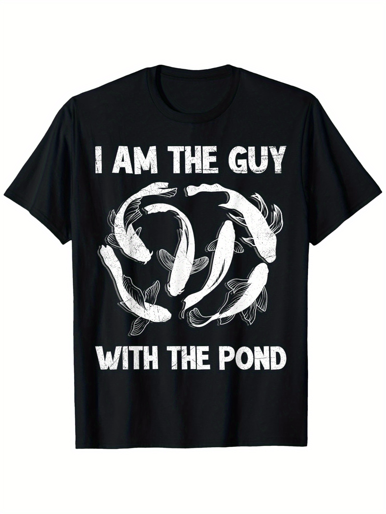 Men's Graphic T-Shirt I Am The Guy With The Pond Swimming Gracefully Among Whimsical Koi Fish