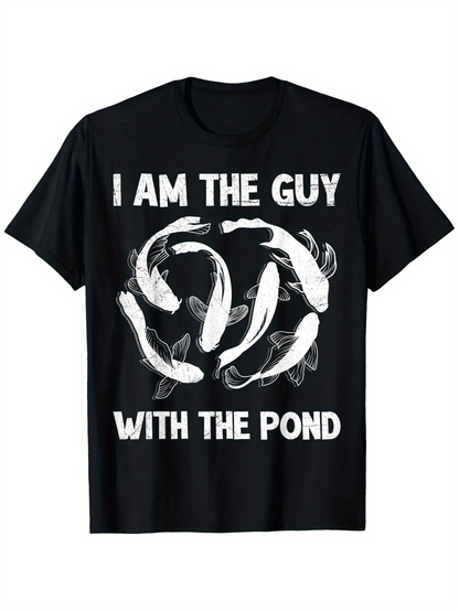 Men's Graphic T-Shirt I Am The Guy With The Pond Swimming Gracefully Among Whimsical Koi Fish