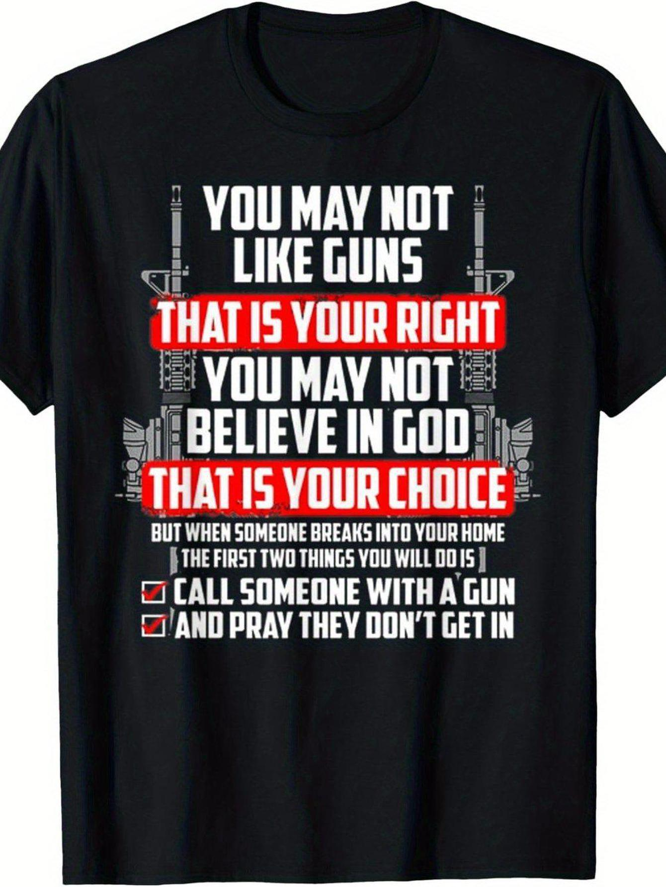 Men's Graphic T-Shirt You May Not Like Guns With Red Bold Text Among Rifle Graphics Black T Shirt