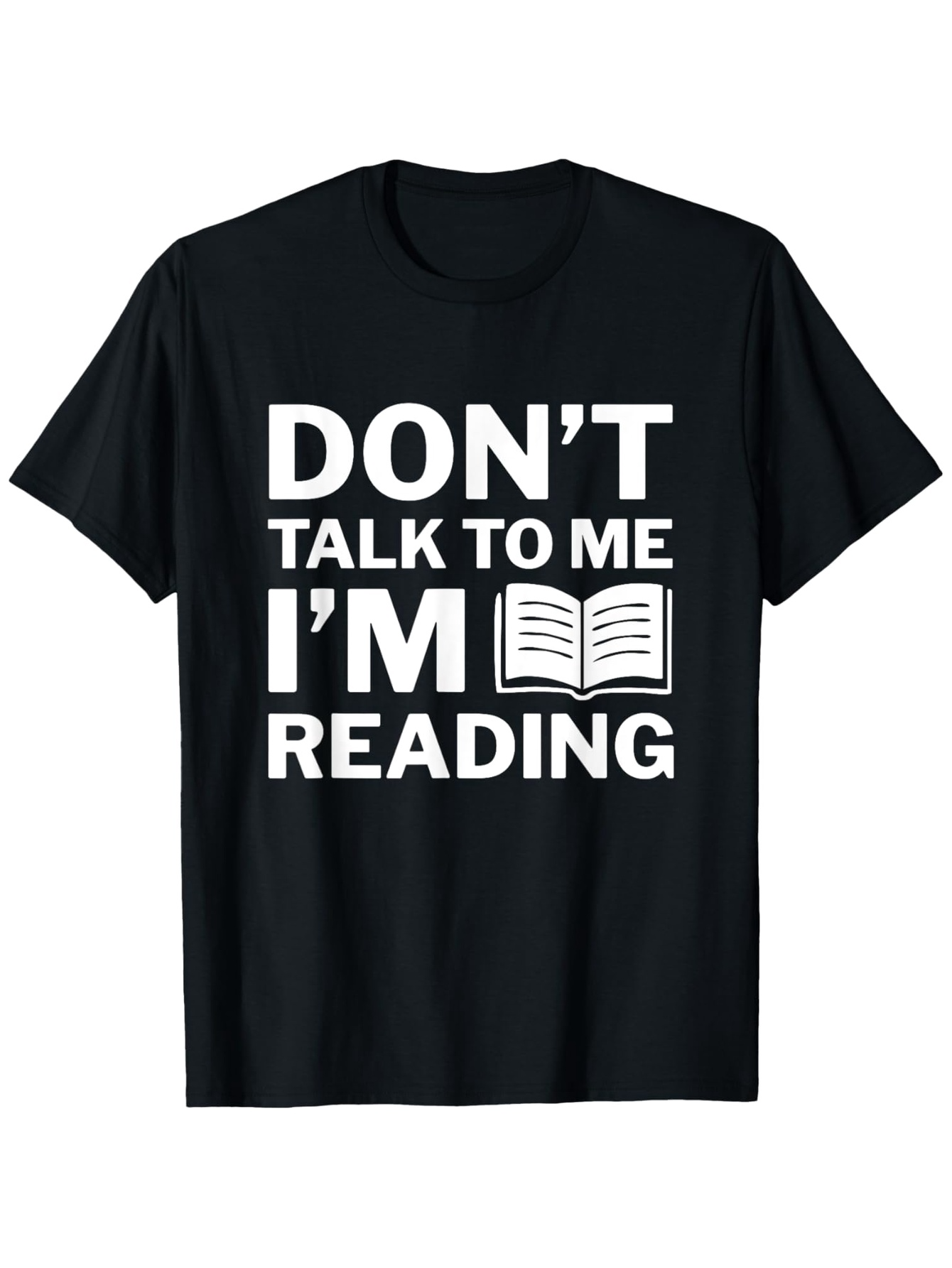 Men's Graphic T-Shirt Dont Talk To Me Im Reading With Bold White Letters And Open Book