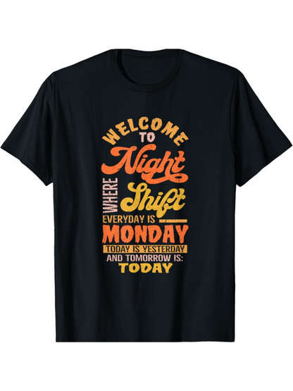 Men's Graphic T-Shirt Welcome To Night Shift With Bold Lettering And Vibrant Tones Typography
