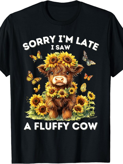 Men's Graphic T-Shirt Sorry Im Late I Saw A Fluffy Cow Surrounded By Sunflowers Butterflies And Playful Animals