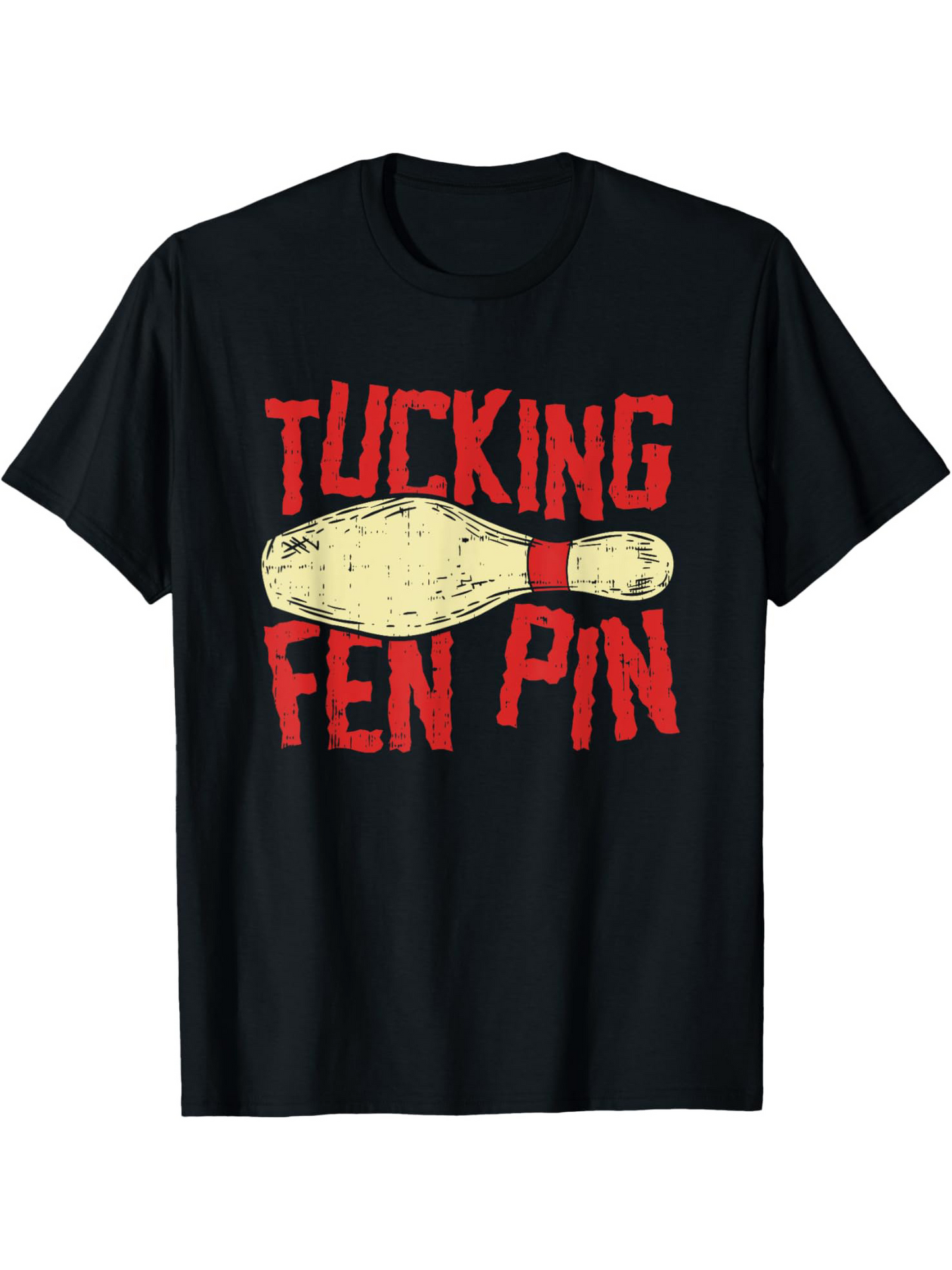 Men's Graphic T-Shirt Tucking Fen Pin Distressed Red Letters With Worn Bowling Pin Center