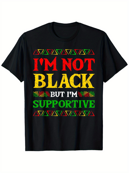 Men's Graphic T-Shirt Im Not Black But Im Supportive Triangular Patterned African Inspired T Shirt