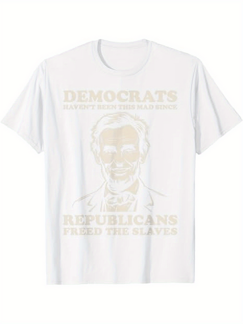 Men's Graphic T-Shirt Democrats Did Not Free The Slaves Republicans Freed The Slaves With Presidential Portrait