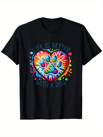 Men's Graphic T-Shirt Life Is Better With A Dog Colorful Tie Dye Patterned Pawprint Shirt