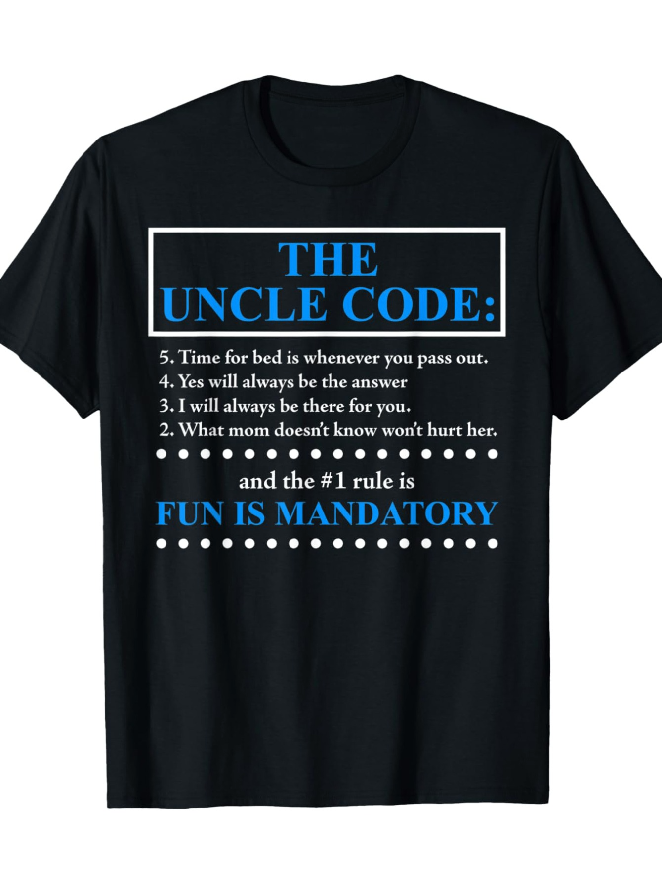 Men's Graphic T-Shirt The Uncle Code Time For Bed Whenever Fun Is Mandatory T Shirt