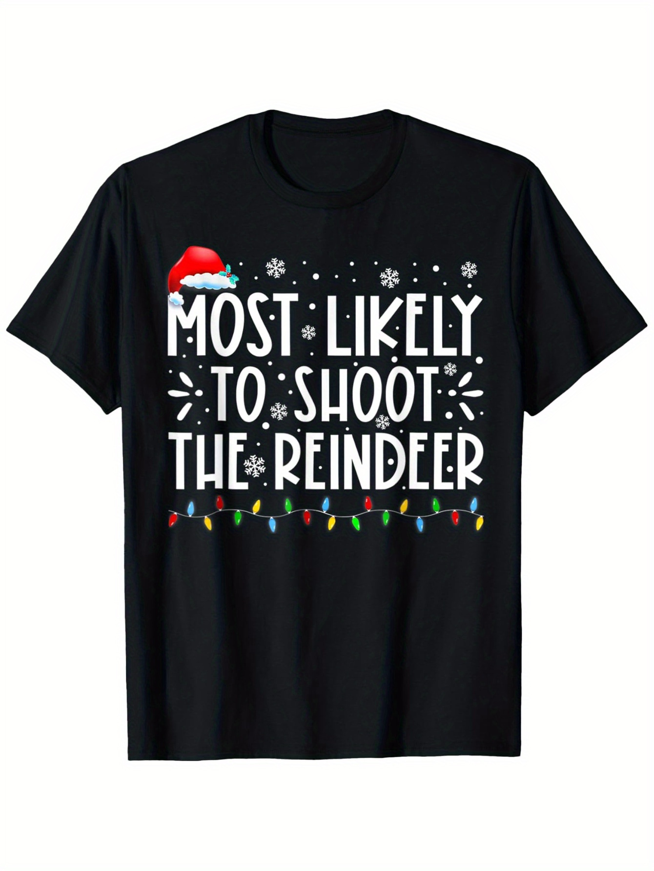 Men's Graphic T-Shirt Most Likely To Shoot The Reindeer Snowflakes Festive Lights Christmas T Shirt