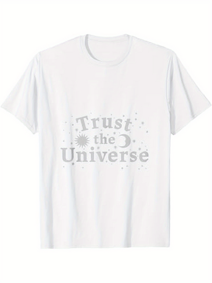 Men's Graphic T-Shirt Trust The Universe Surrounded By Stars Moon Radiant Celestial Energy T Shirt