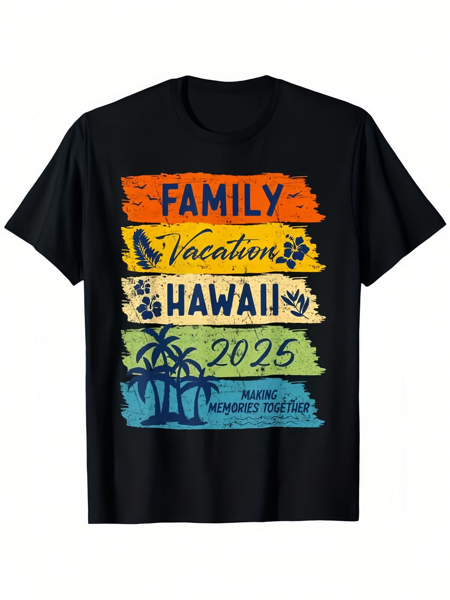 Men's Graphic T-Shirt Family Vacation Hawaii 2025 Making Memories Together With Sunset Palms