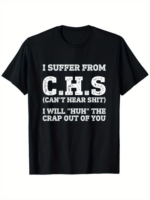 Men's Graphic T-Shirt I Suffer From CHS Bold White Statement On Black T Shirt
