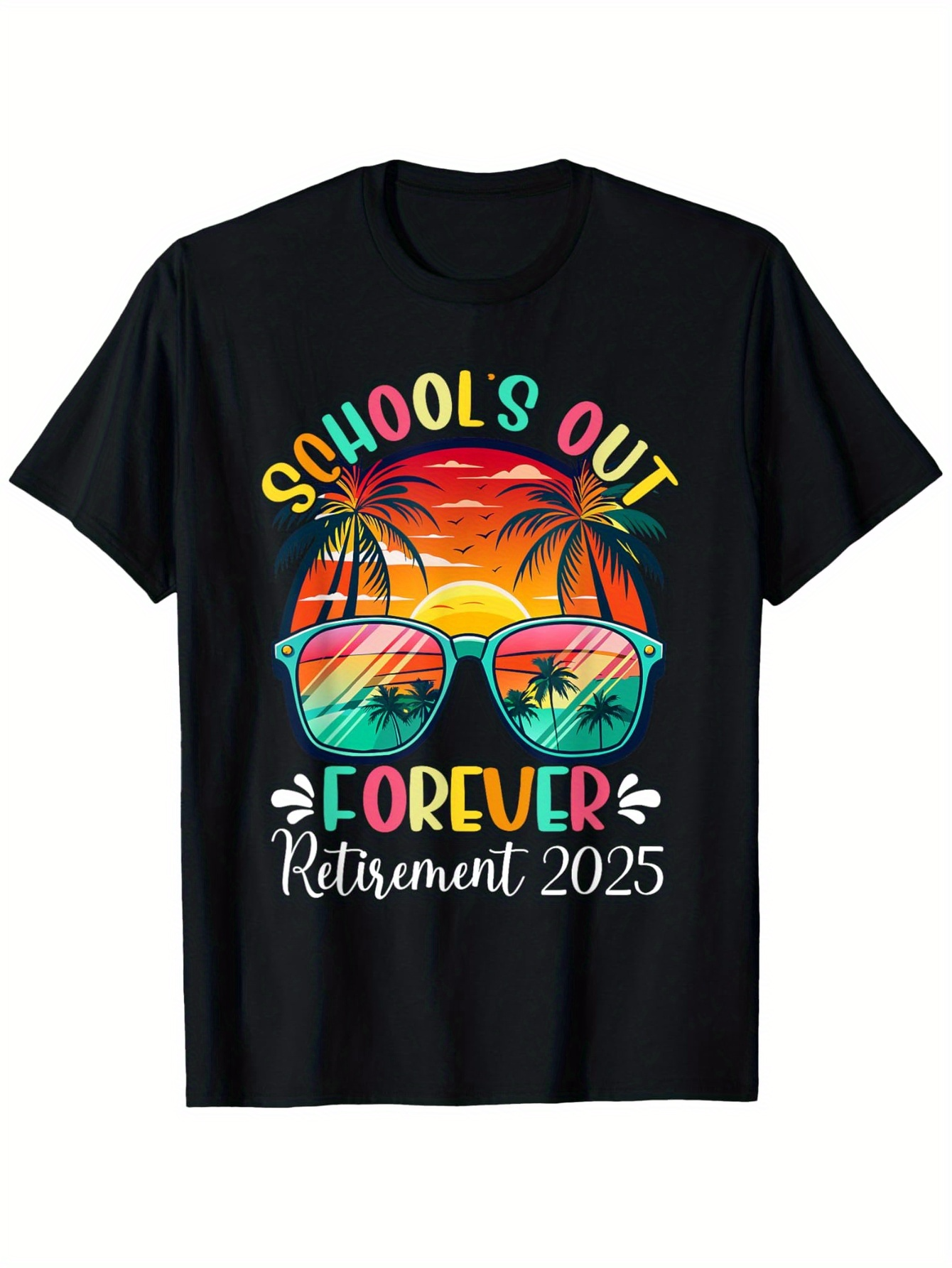 Men's Graphic T-Shirt Schools Out Forever Retirement 2025 Vibrant Sunset Scene With Palm Trees Reflected In Sunglasses