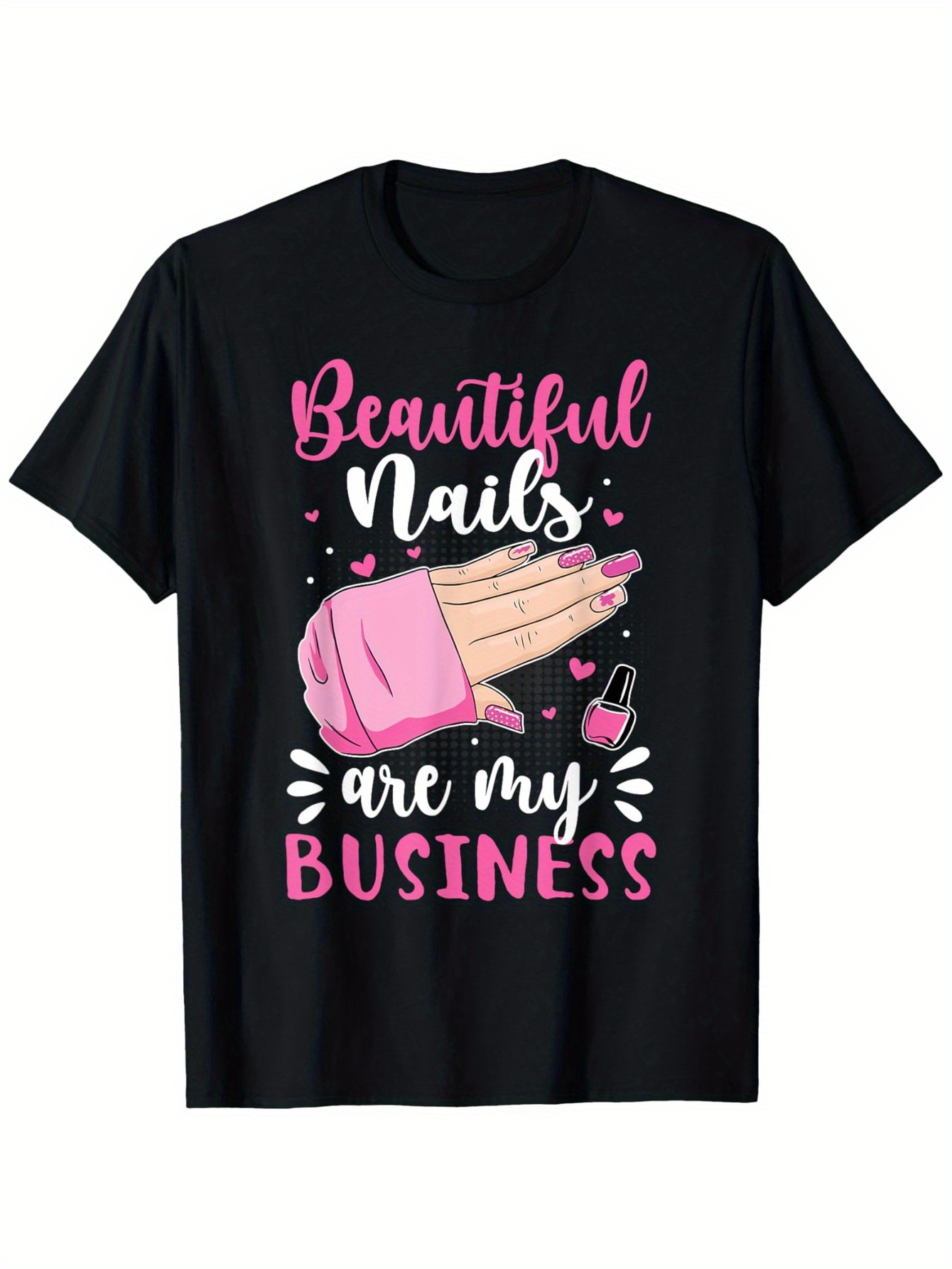 Men's Graphic T-Shirt Beautiful Nails Are My Business Pink Decorative Dots With Hand Polish Bottle Illustration