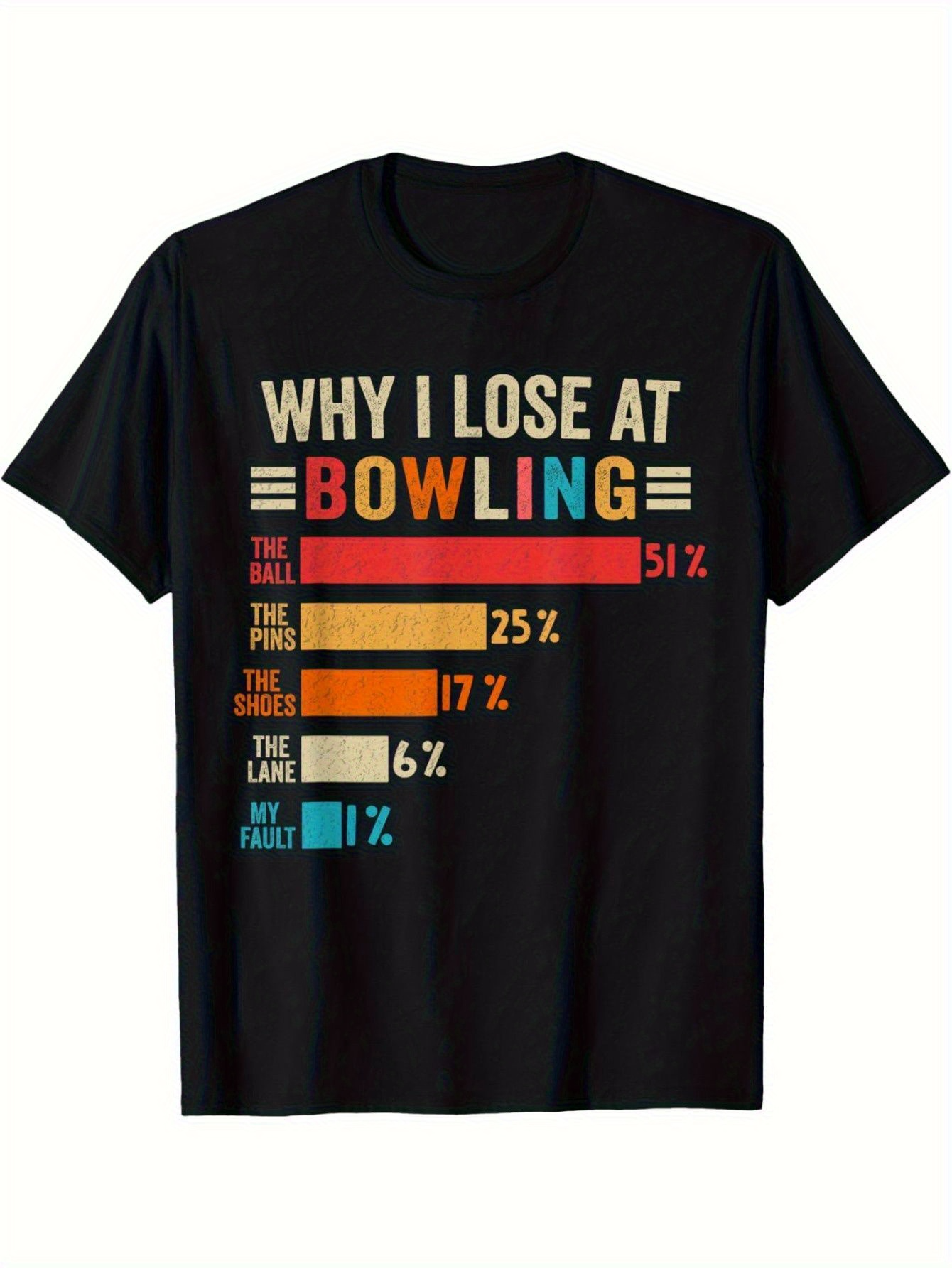 Men's Graphic T-Shirt Why I Lose At Bowling Colorful Bar Graph With Funny Text Graphic Bowling