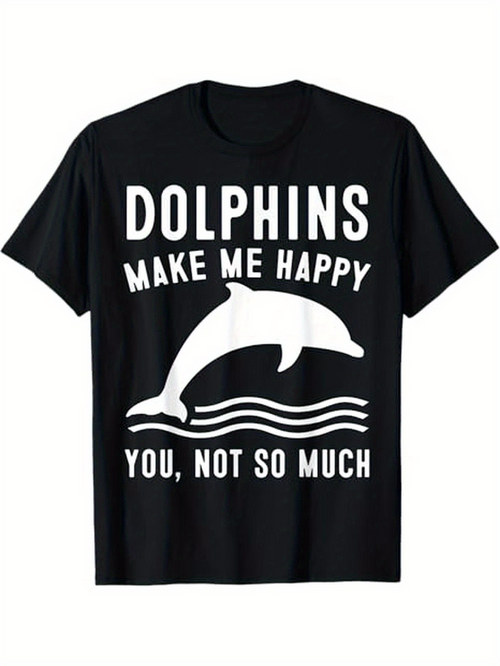 Men's Graphic T-Shirt Dolphins Make Me Happy Joyful Waves Beneath Jumping Playful Dolphin