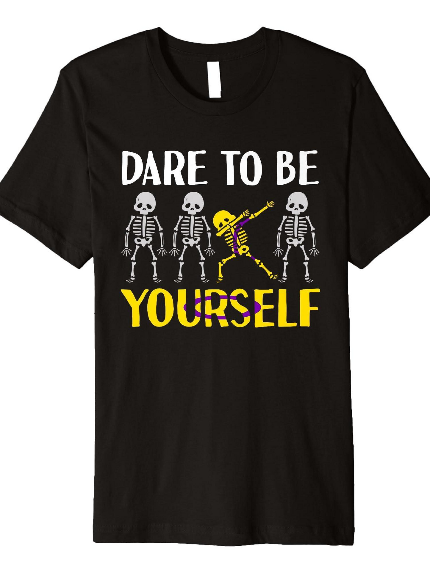 Men's Graphic T-Shirt Dare To Be Yourself Dancing Skeletons With Bold Yellow Lettering