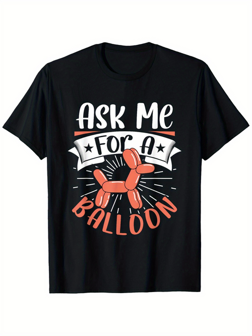 Men's Graphic T-Shirt Ask Me For A Balloon Animal With Playful Orange Twist Design