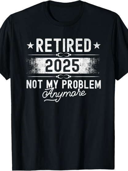 Men's Graphic T-Shirt Retired 2025 Not My Problem Any More Stars Vintage T Shirt
