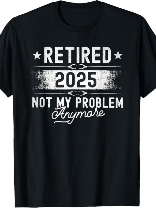 Men's Graphic T-Shirt Retired 2025 Not My Problem Any More Stars Vintage T Shirt