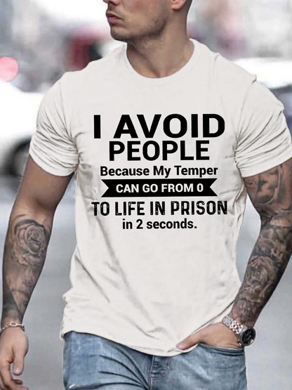 Men's Graphic T-Shirt I Avoid People With My Temper Going From Zero To Prison Life