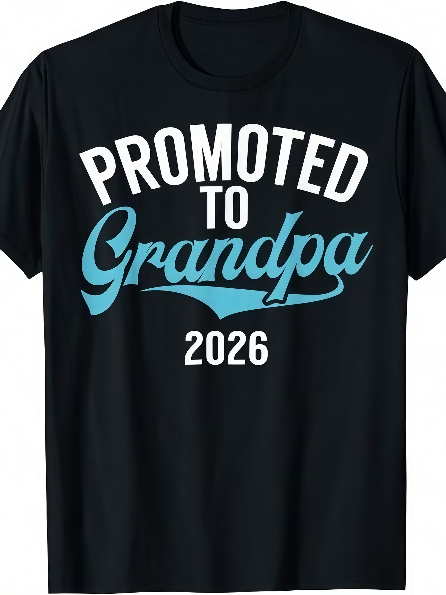 Men's Graphic T-Shirt Promoted To Grandpa 2026 Curved Stylish Lettering On Black T Shirt