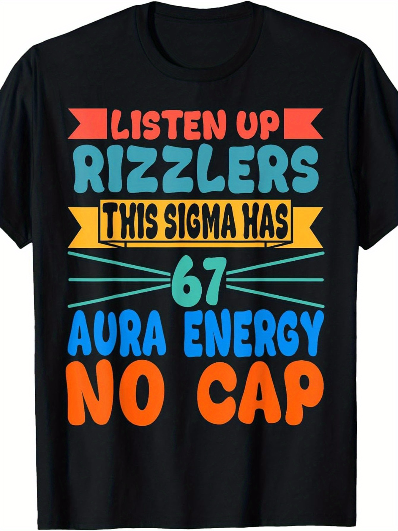 Men's Graphic T-Shirt Listen Up Rizzlers Sigma Aura Energy No Cap Statement