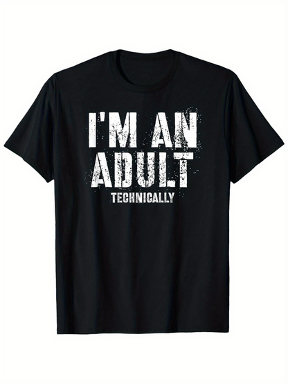 Men's Graphic T-Shirt Im An Adult Technically Distressed White Lettering On Black T Shirt