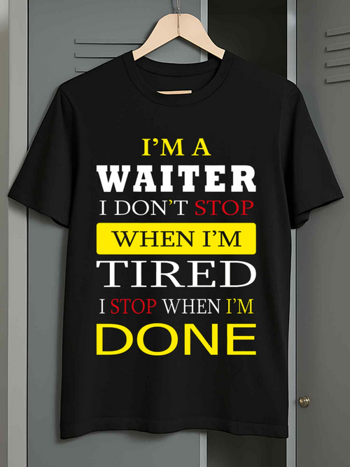 Men's Graphic T-Shirt Motivational Bold Typography Waiter Slogan On Black T Shirt