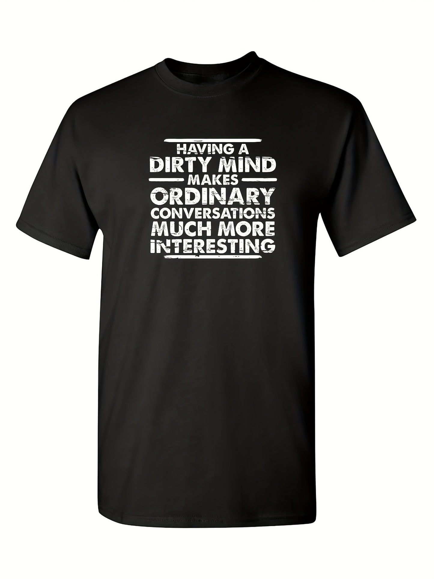 Men's Graphic T-Shirt Having A Dirty Mind Ordinary Conversations Black Cotton T Shirt