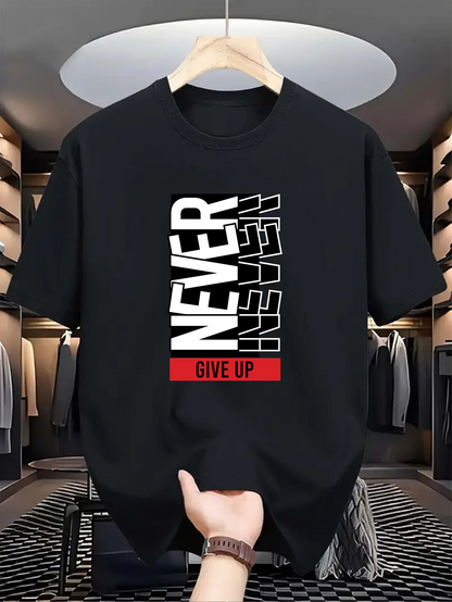 Men's Graphic T-Shirt Never Give Up Bold Letters With Modern Urban Slogan On Shirt