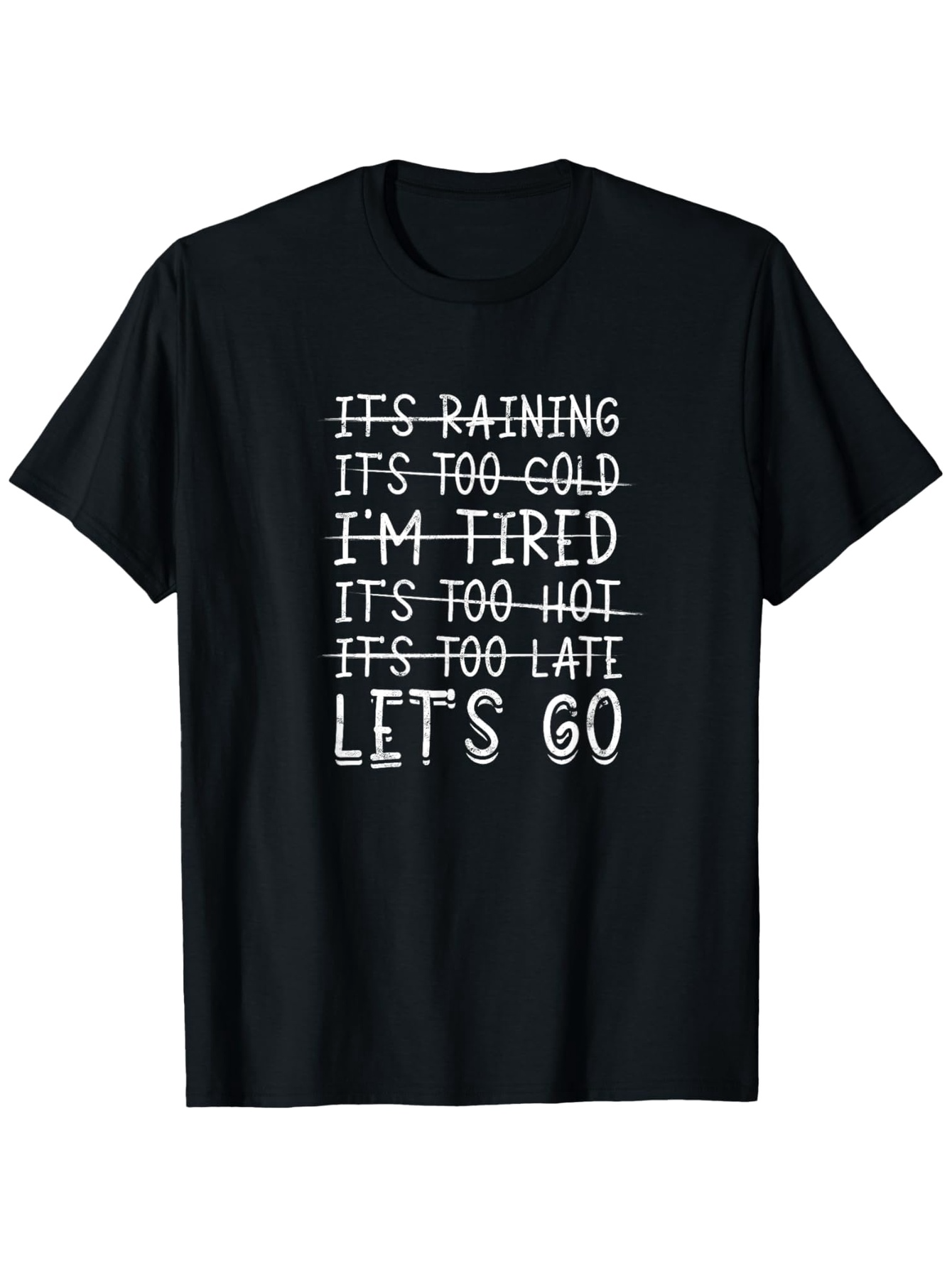 Men's Graphic T-Shirt Lets Go Motivational Text Bold Statement On Black Cotton Shirt