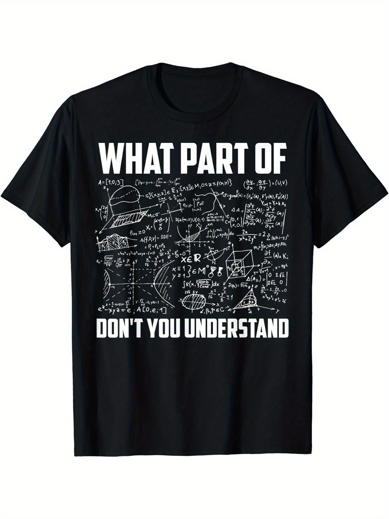 Men's Graphic T-Shirt What Part Of Complex Scientific Formulas Underlined On Blackboard T Shirt