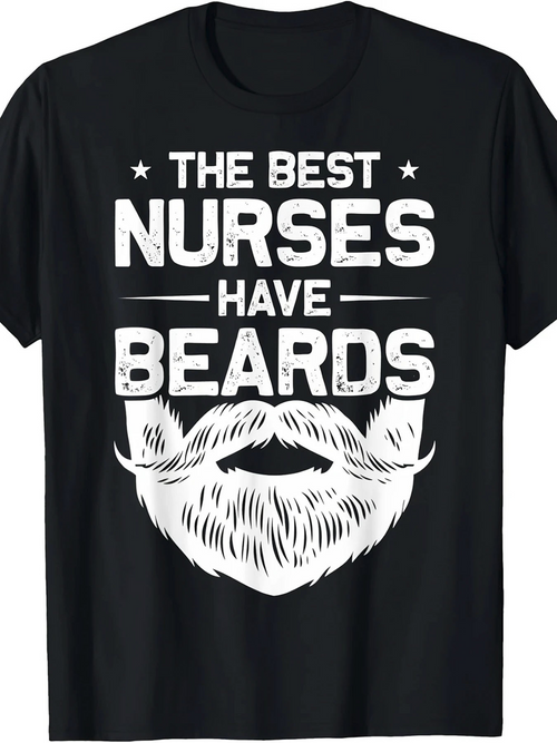 Men's Graphic T-Shirt The Best Nurses Have Beards With Retro Typography And Large White Beard