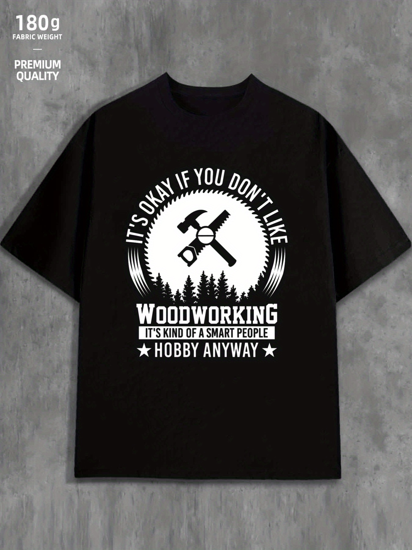 Men's Graphic T-Shirt Woodworking Smart People Funny Quote With Tools Over Forest Silhouette