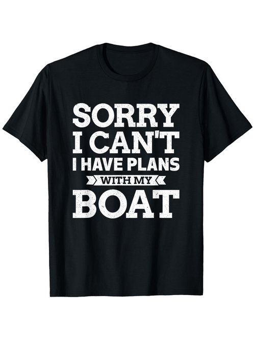 Men's Graphic T-Shirt Sorry I Cant I Have Plans With My Boat Retro Bold Block Letter T Shirt